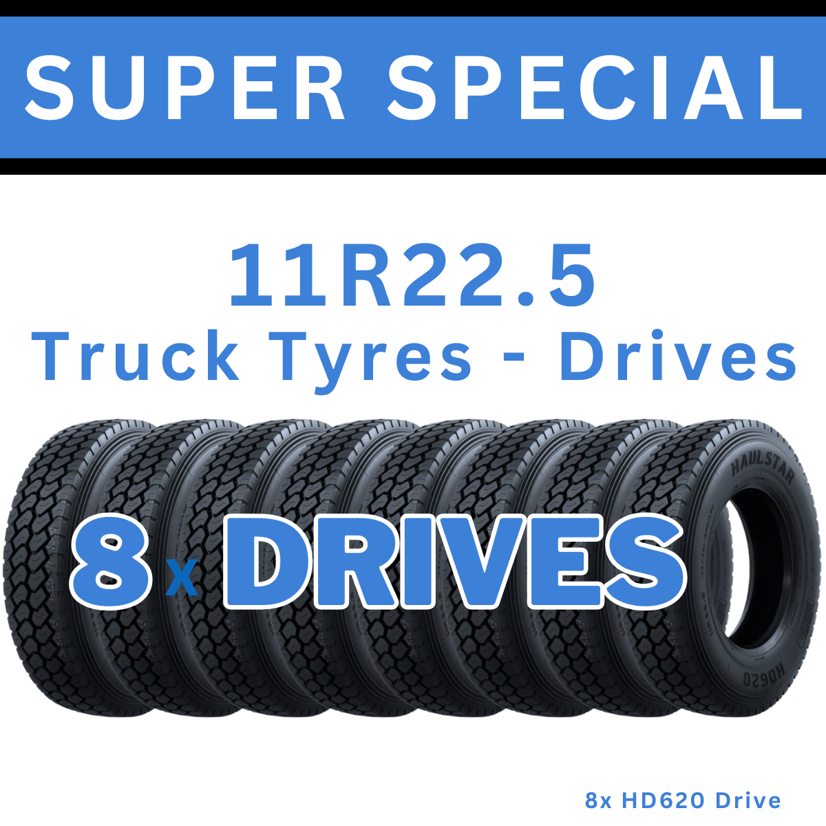 8x 11R22.5 TRUCK DRIVE TYRES - HD620 (SUPER SPECIAL)